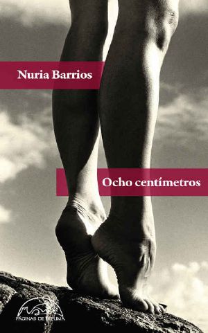 [Voces / Literatura 210] • Ocho Centímetros (Voces / Literatura Nº 210)